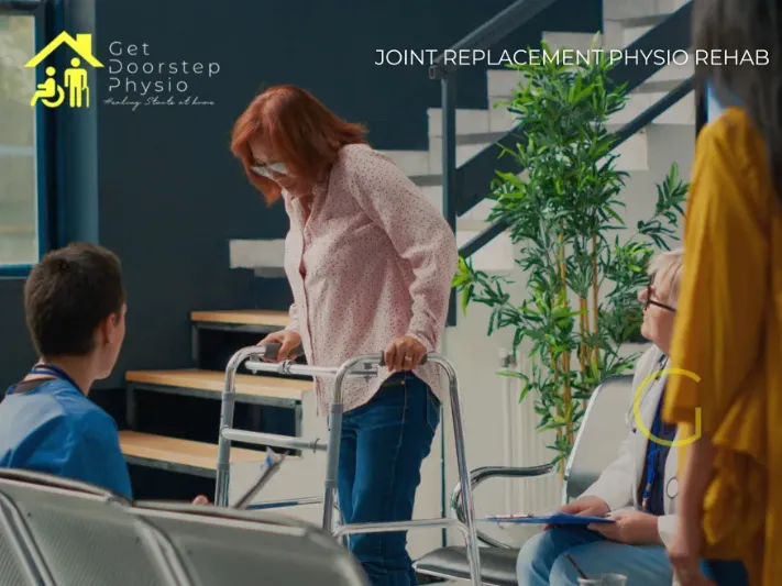 JOINT REPLACEMENT PHYSIO REHAB
